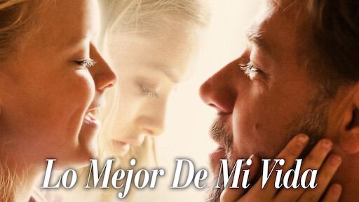 Lo mejor de mi vida | Netflix